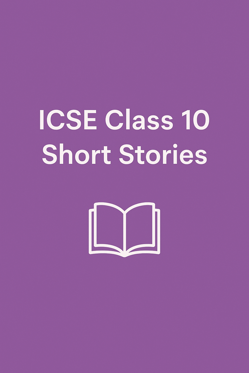 Annotations -All the 5 stories included in the grade 10 syllabus